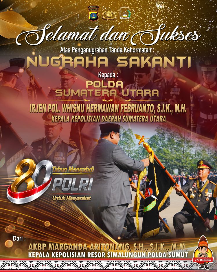 Kapolres Simalungun Ucapkan Selamat Atas Nugraha Sakanti Kapolda Sumut: Penghargaan Tertinggi dari Presiden Prabowo Jadi Motivasi Polri Berintegritas & Humanis.