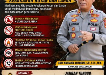 Antisipasi Kebakaran Hutan, Kapolres Simalungun Ingatkan Warga : Cegah Sejak Dini, Laporkan Segera 110.