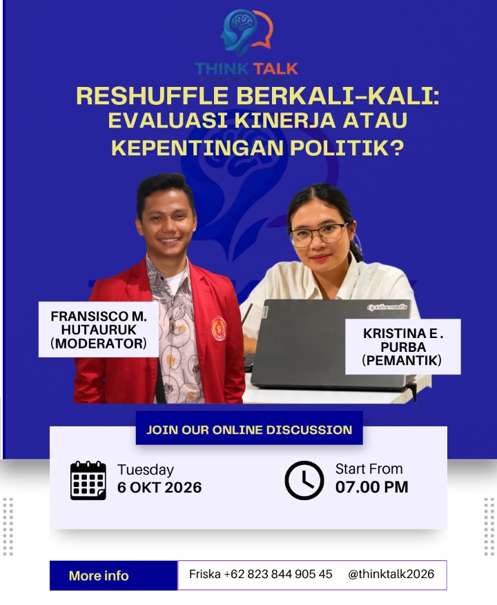 Reshuffle Berkali-kali: Forum Think and Talk Soroti Netralitas Evaluasi Kinerja vs Kepentingan Politik Kabinet Prabowo.