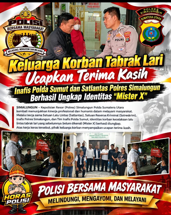 Keluarga Korban Tabrak Lari Ucapkan Terima Kasih, Inafis Polda Sumut & Satlantas Polres Simalungun Berhasil Ungkap Identitas "Mister X".